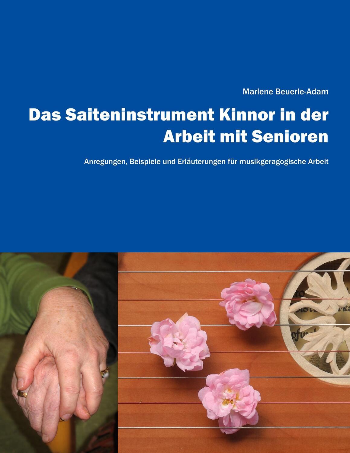 Cover: 9783735793935 | Das Saiteninstrument Kinnor in der Arbeit mit Senioren | Beuerle-Adam