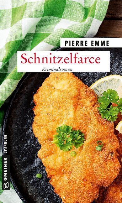 Cover: 9783839224397 | Schnitzelfarce | Palinskis zweiter Fall. Kriminalroman | Pierre Emme