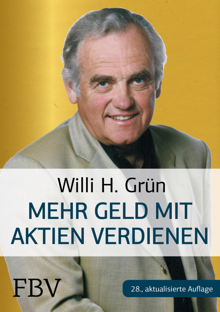 Cover: 9783898799645 | Mehr Geld verdienen mit Aktien | Willi H. Grün | Buch | 2016