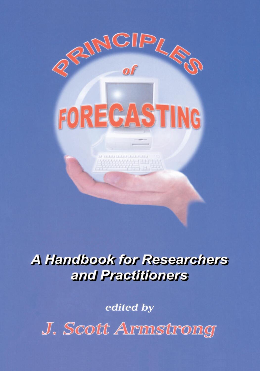 Cover: 9780792374015 | Principles of Forecasting | J. S. Armstrong | Taschenbuch | Paperback