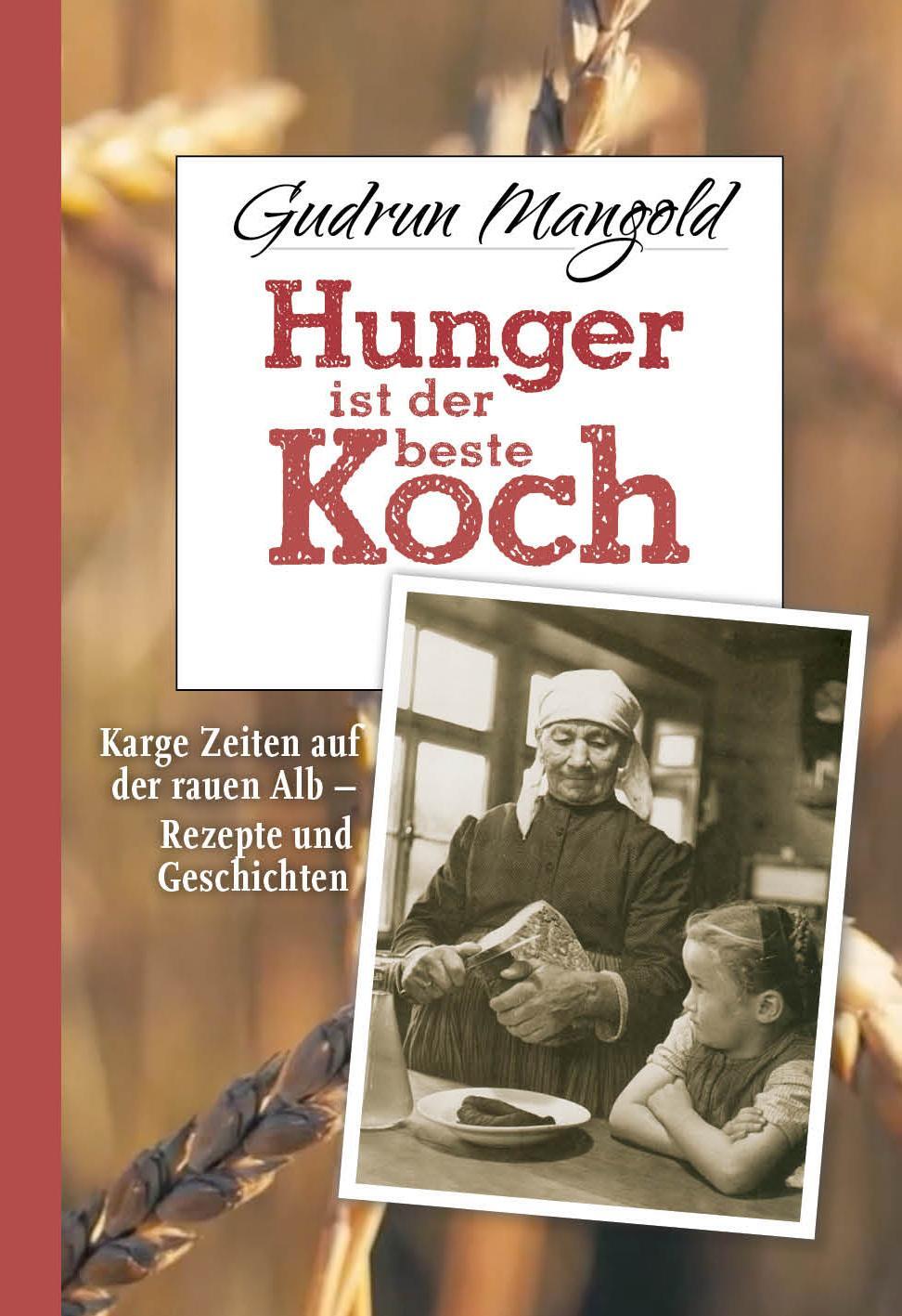 Cover: 9783982244112 | Hunger ist der beste Koch | Gudrun Mangold | Buch | Deutsch | 2020