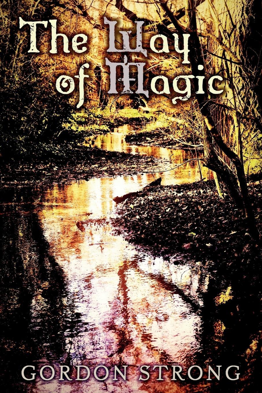 Cover: 9781908011534 | The Way of Magic | Gordon Strong | Taschenbuch | Paperback | Englisch