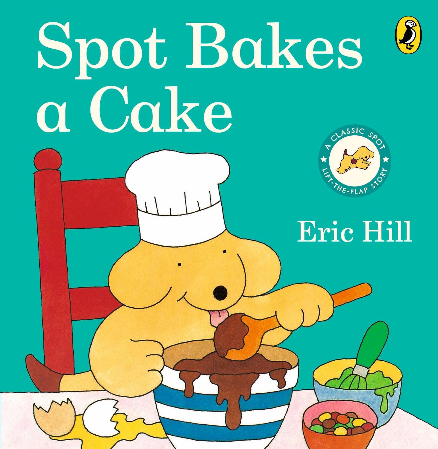 Cover: 9780723263586 | Spot Bakes a Cake | Eric Hill | Buch | Papp-Bilderbuch | Englisch