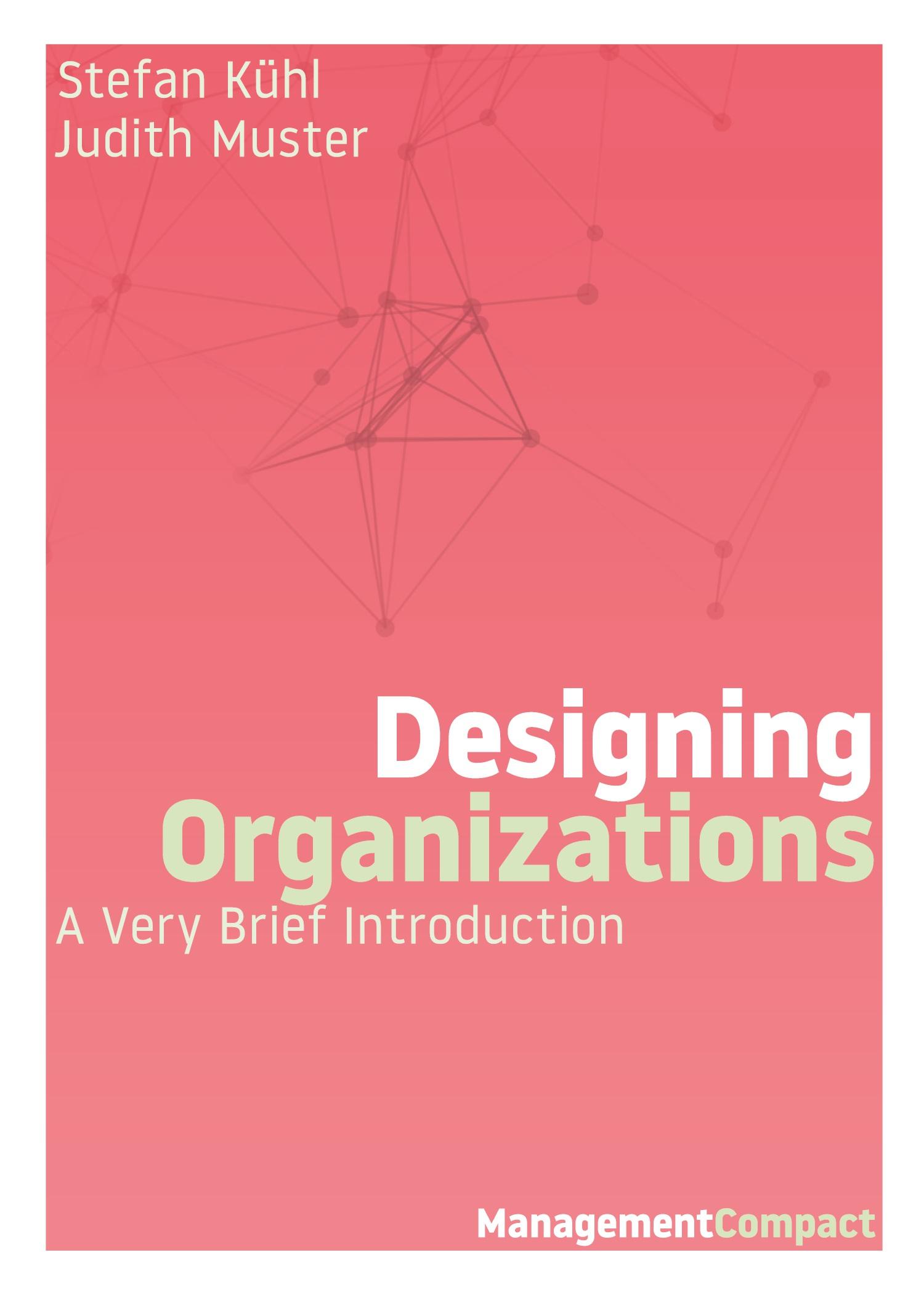 Cover: 9781732386105 | Designing Organizations | A Very Brief Introduction | Kühl (u. a.)