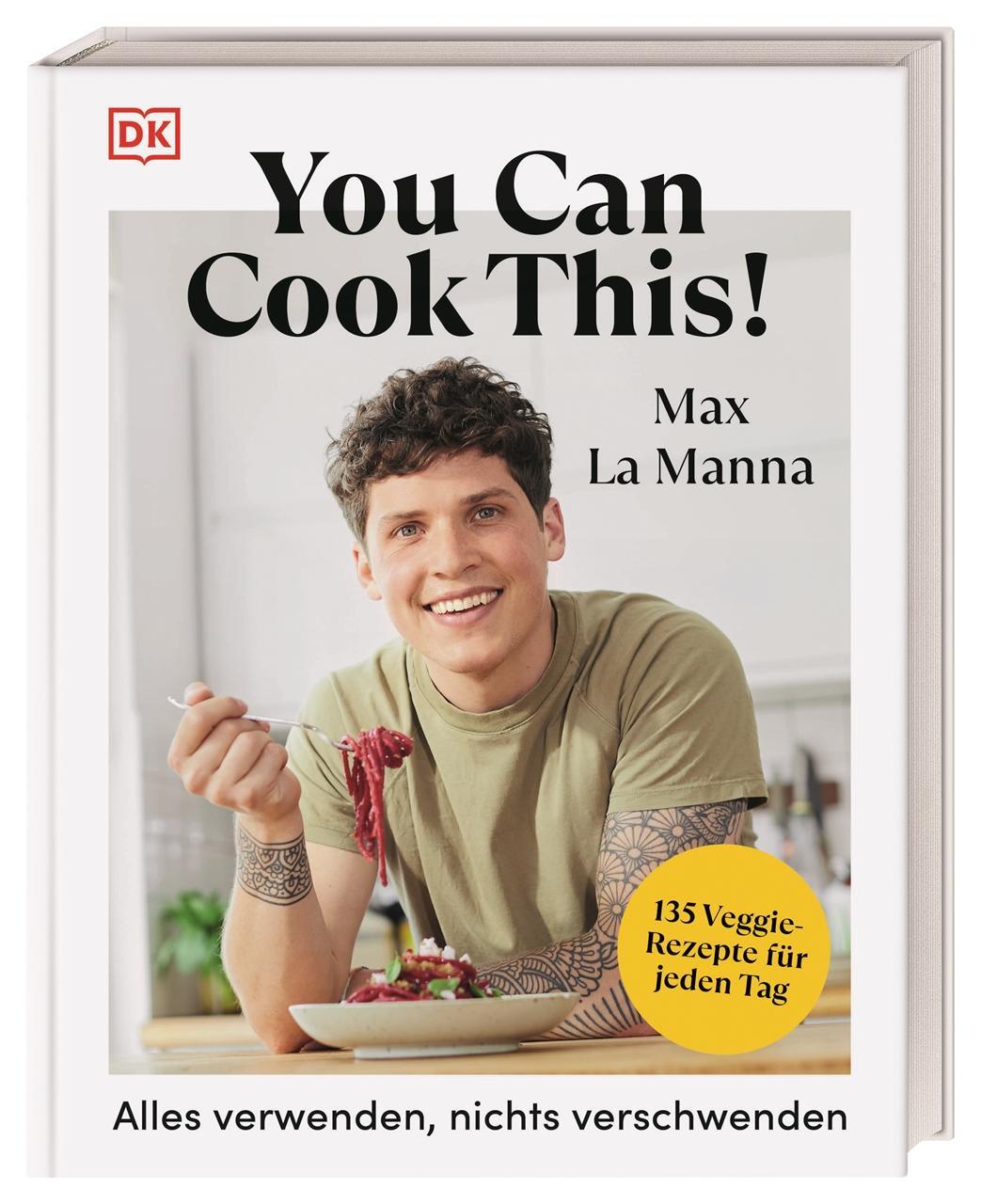 Cover: 9783831047895 | You can cook this! | Max La Manna | Buch | 288 S. | Deutsch | 2023