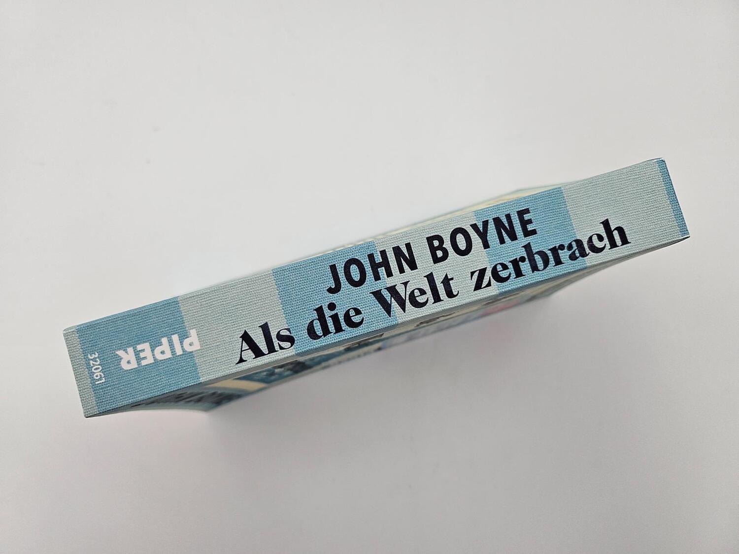 Bild: 9783492320610 | Als die Welt zerbrach | John Boyne | Taschenbuch | 416 S. | Deutsch