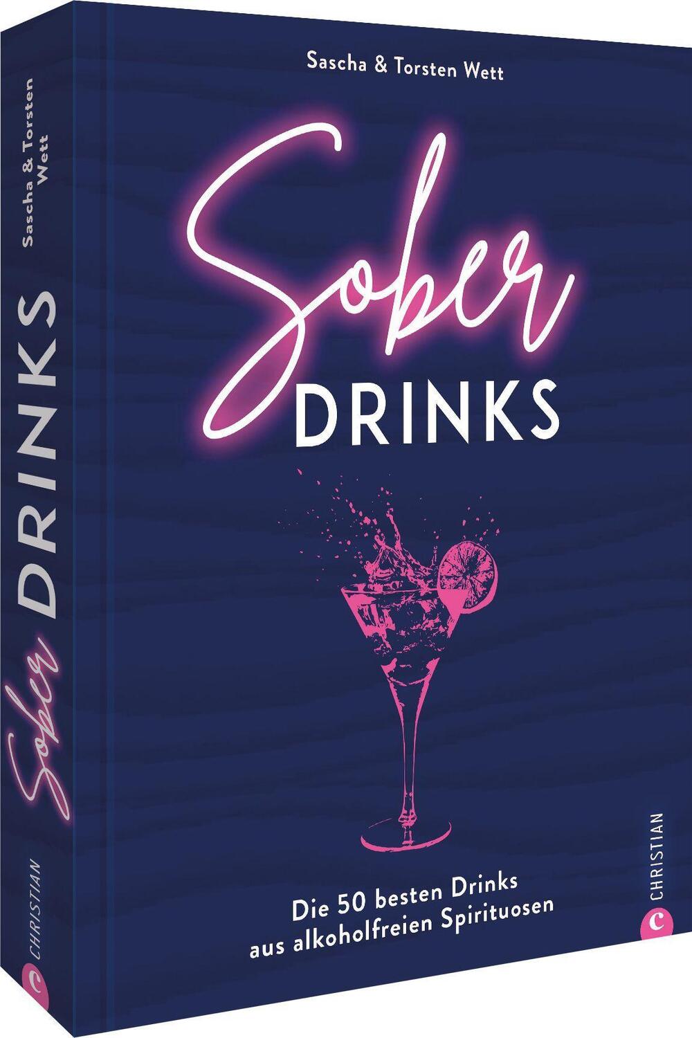 Cover: 9783959616577 | Sober Drinks | Die 50 besten Drinks aus alkoholfreien Spirituosen