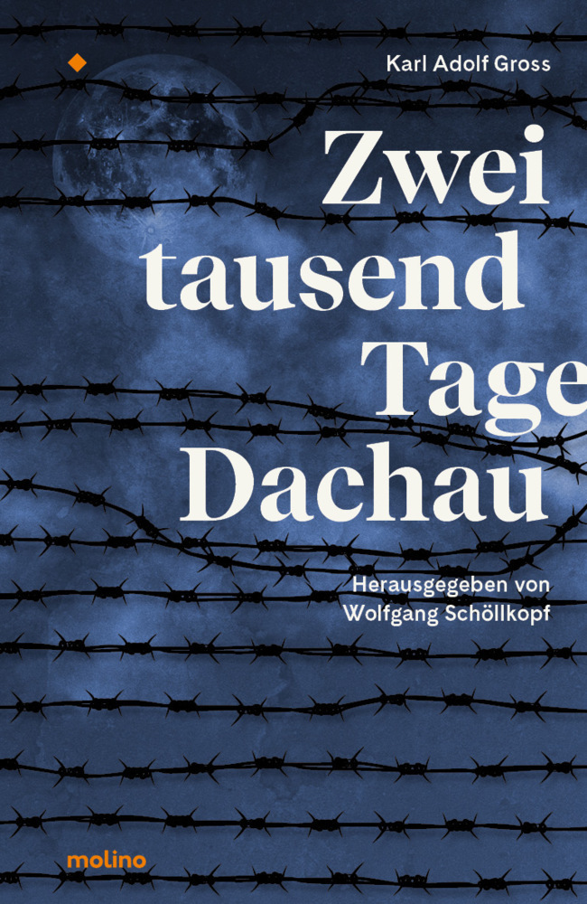 Cover: 9783948696030 | Zweitausend Tage Dachau | Karl Adolf Groß | Taschenbuch | Deutsch