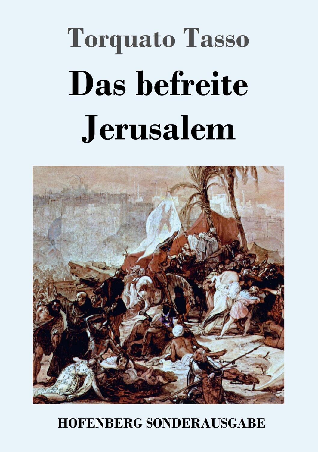 Cover: 9783743720534 | Das befreite Jerusalem | Torquato Tasso | Taschenbuch | Paperback