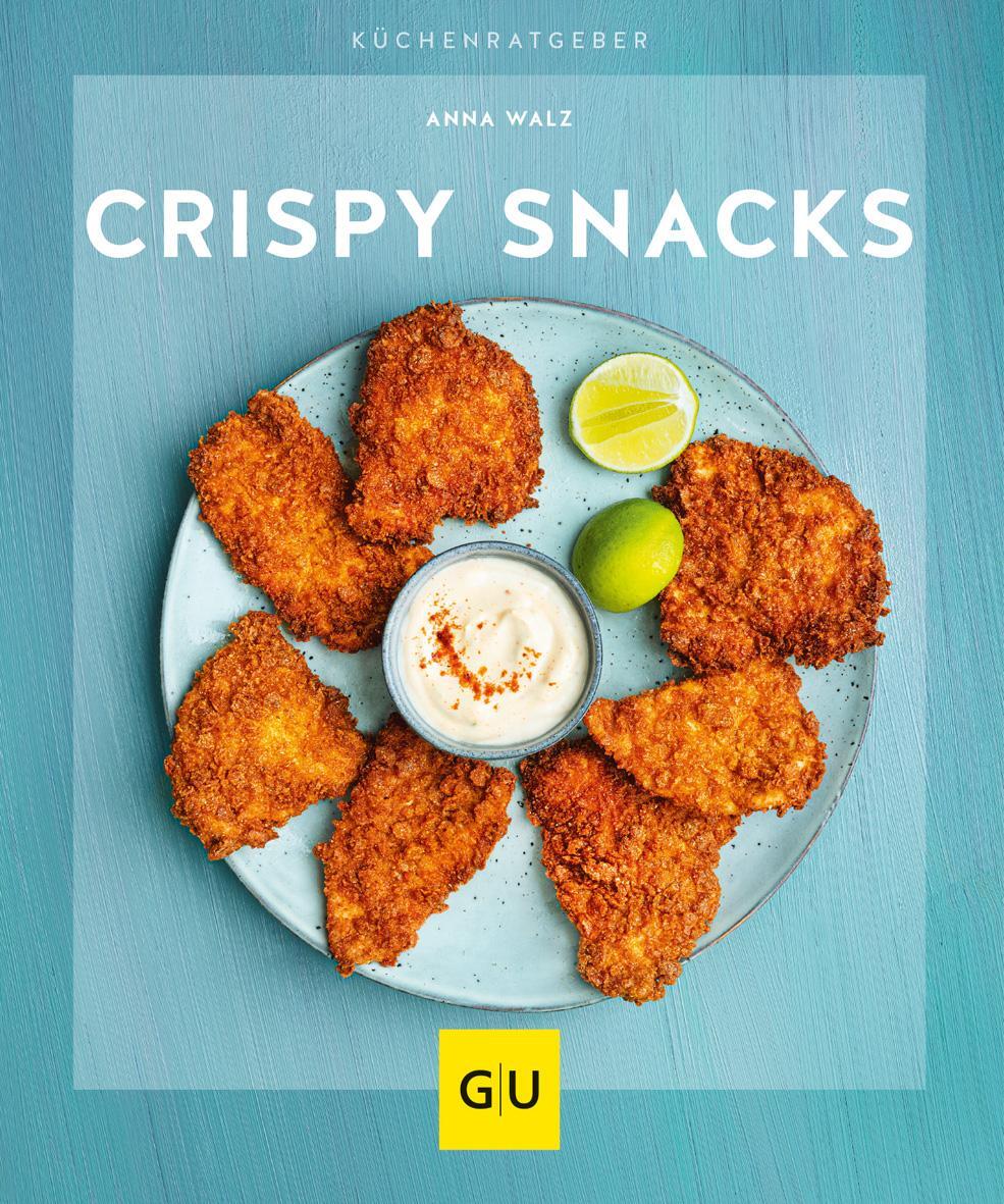 Cover: 9783833872983 | Crispy Snacks | Anna Walz | Taschenbuch | GU KüchenRatgeber | 64 S.