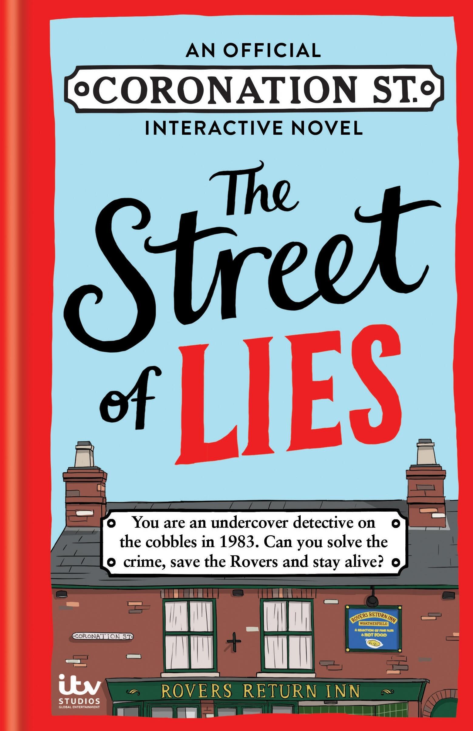 Cover: 9781788405096 | The Street of Lies: An Official Coronation Street Interactive Novel