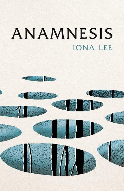 Cover: 9781846976322 | Anamnesis | Iona Lee | Taschenbuch | Kartoniert / Broschiert | 2023