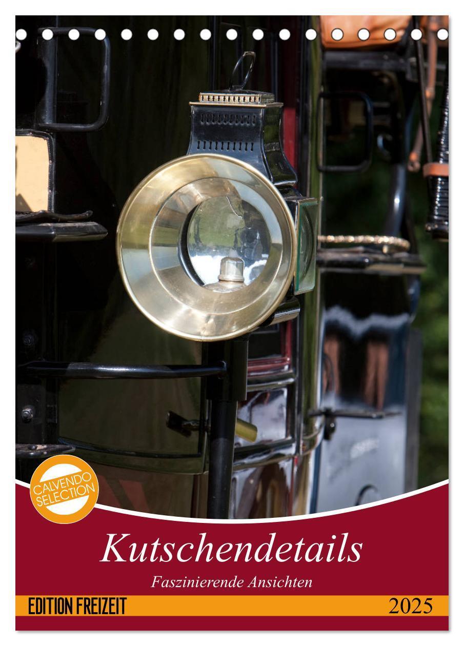 Cover: 9783435990337 | Kutschendetails (Tischkalender 2025 DIN A5 hoch), CALVENDO...