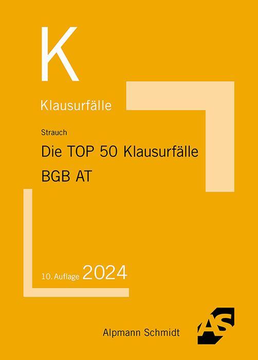 Cover: 9783867529143 | Die TOP 50 Klausurfälle BGB AT | Oliver Strauch | Taschenbuch | 152 S.