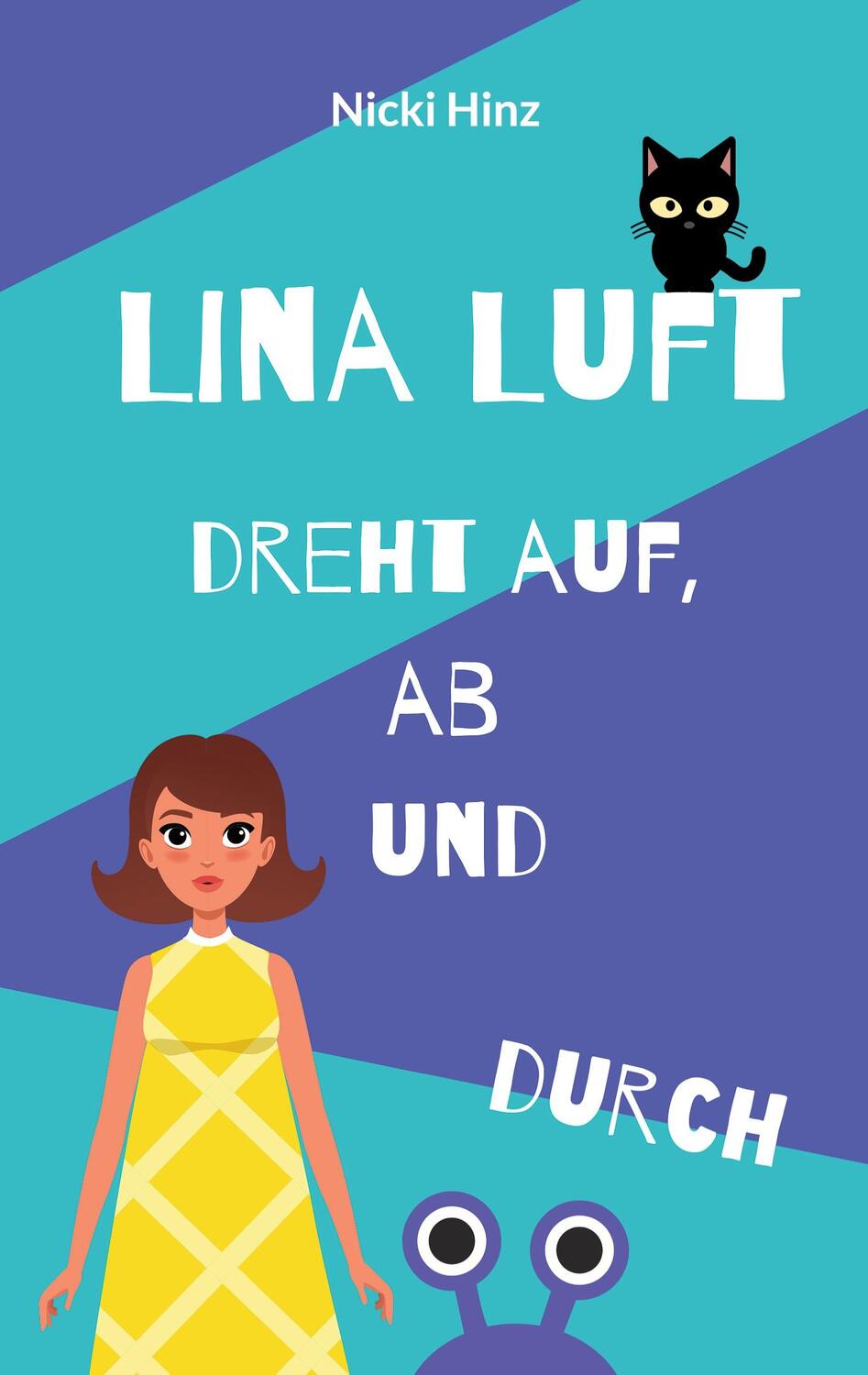 Cover: 9783756873807 | Lina Luft dreht auf, ab und durch | Nicki Hinz | Taschenbuch | 258 S.