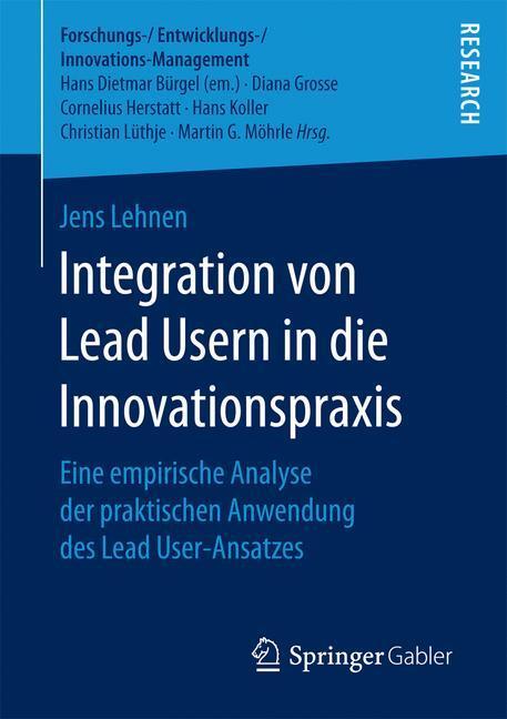 Cover: 9783658193843 | Integration von Lead Usern in die Innovationspraxis | Jens Lehnen