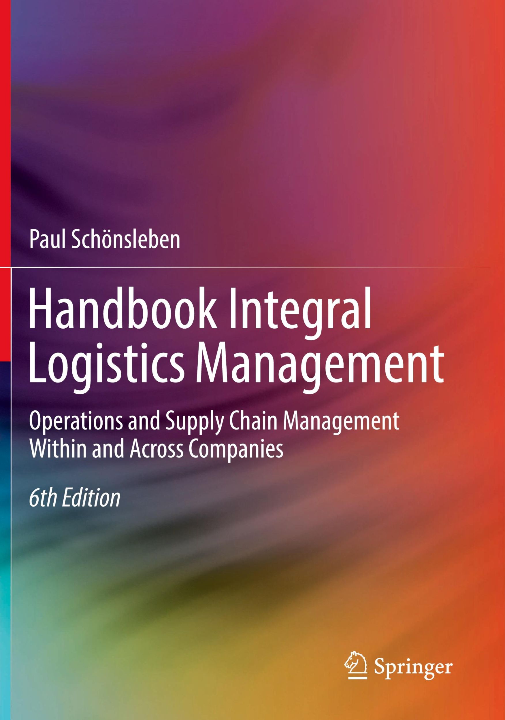 Cover: 9783662656273 | Handbook Integral Logistics Management | Paul Schönsleben | Buch