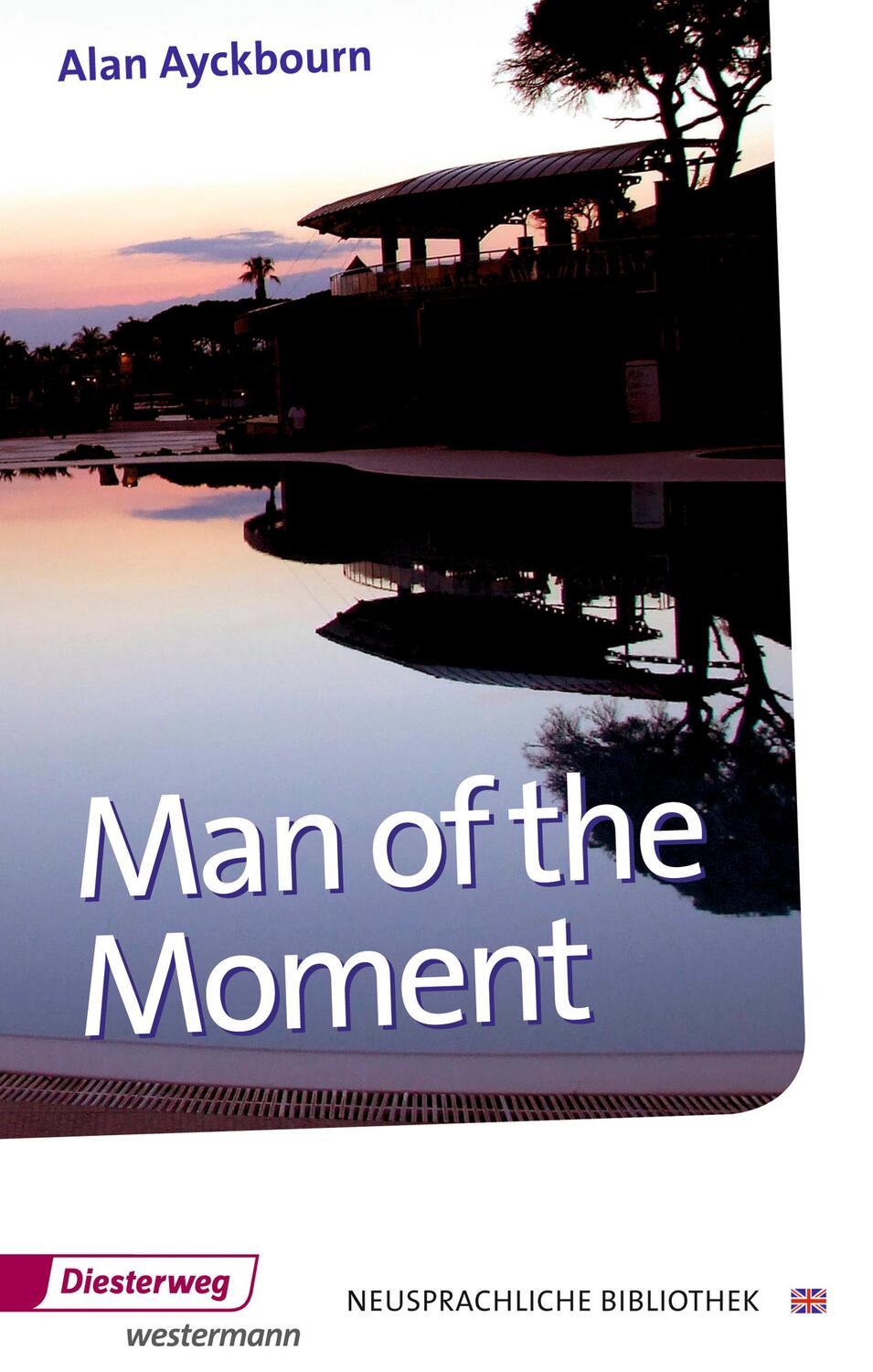 Cover: 9783425040325 | Man of the Moment | With additional material | Alan Ayckbourn | Buch