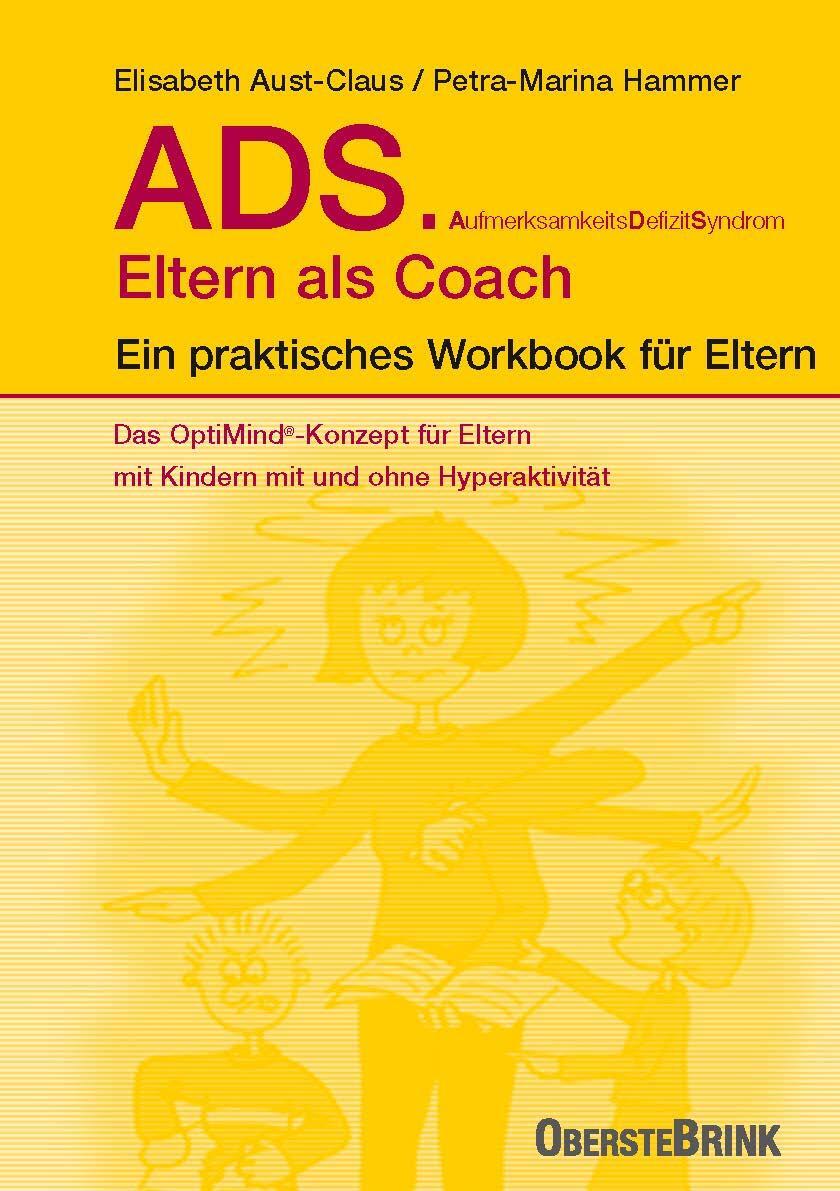Cover: 9783963040702 | ADS. Eltern als Coach. | Aust-Claus (u. a.) | Taschenbuch | 184 S.