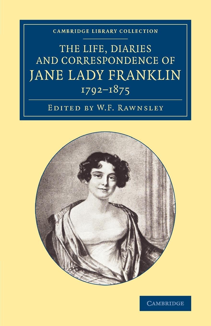 Cover: 9781108075084 | The Life, Diaries and Correspondence of Jane Lady Franklin 1792 1875
