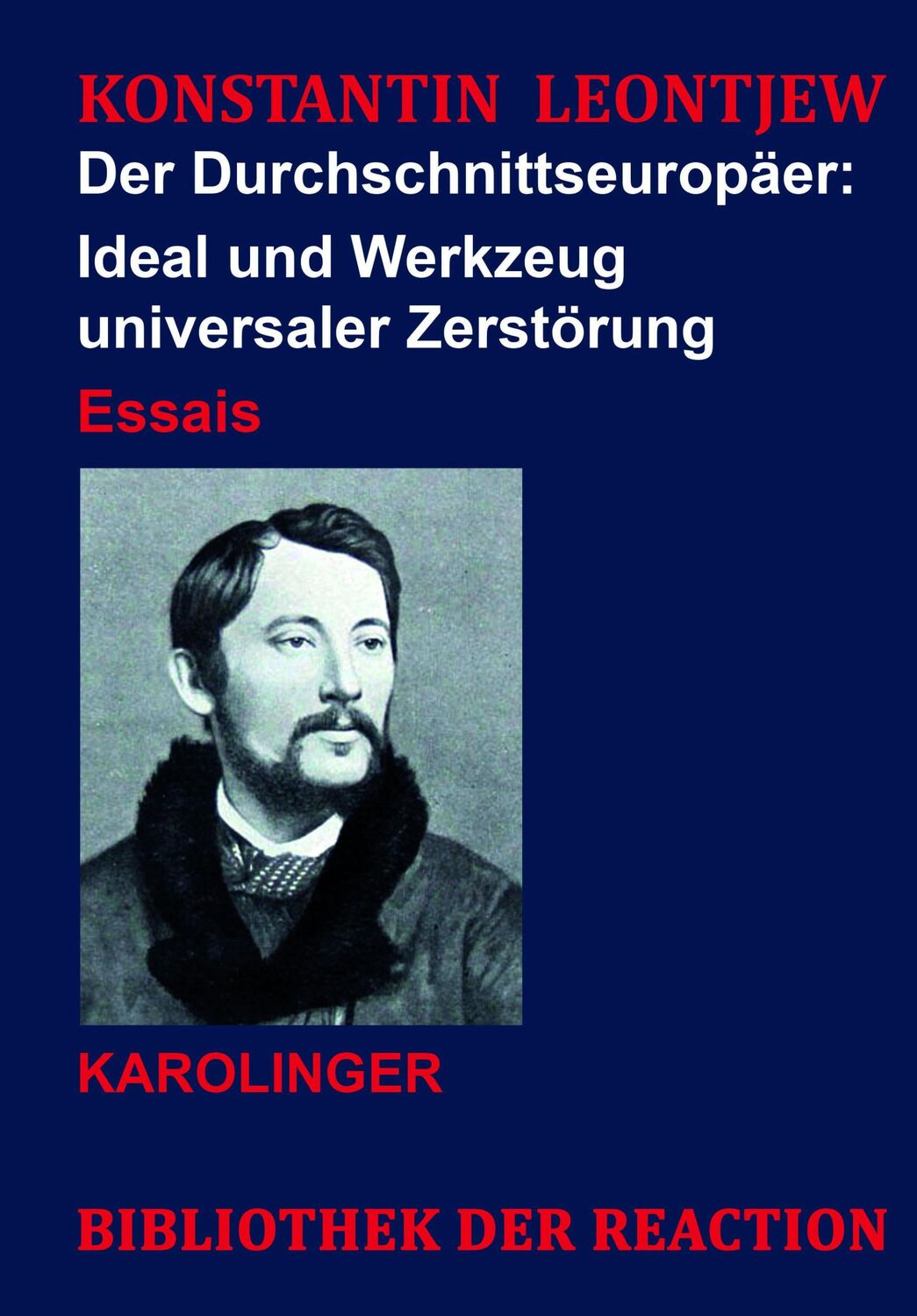 Cover: 9783854182146 | Der Durchschnittseuropäer: | Ideal und Werkzeug universaler Zerstörung