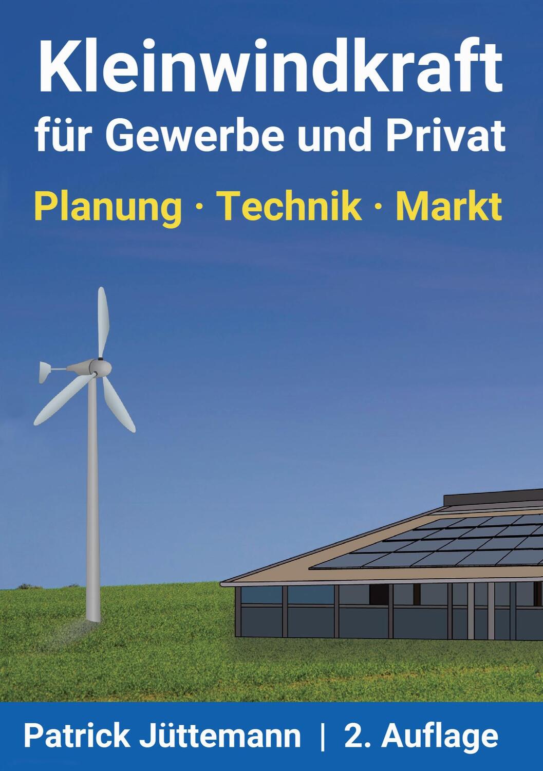 Cover: 9783754322857 | Kleinwindkraft für Gewerbe und Privat | Planung - Technik - Markt