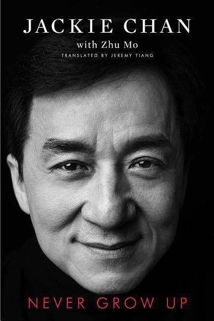 Cover: 9781982115616 | Never Grow Up | Jackie Chan | Taschenbuch | Englisch | 2018