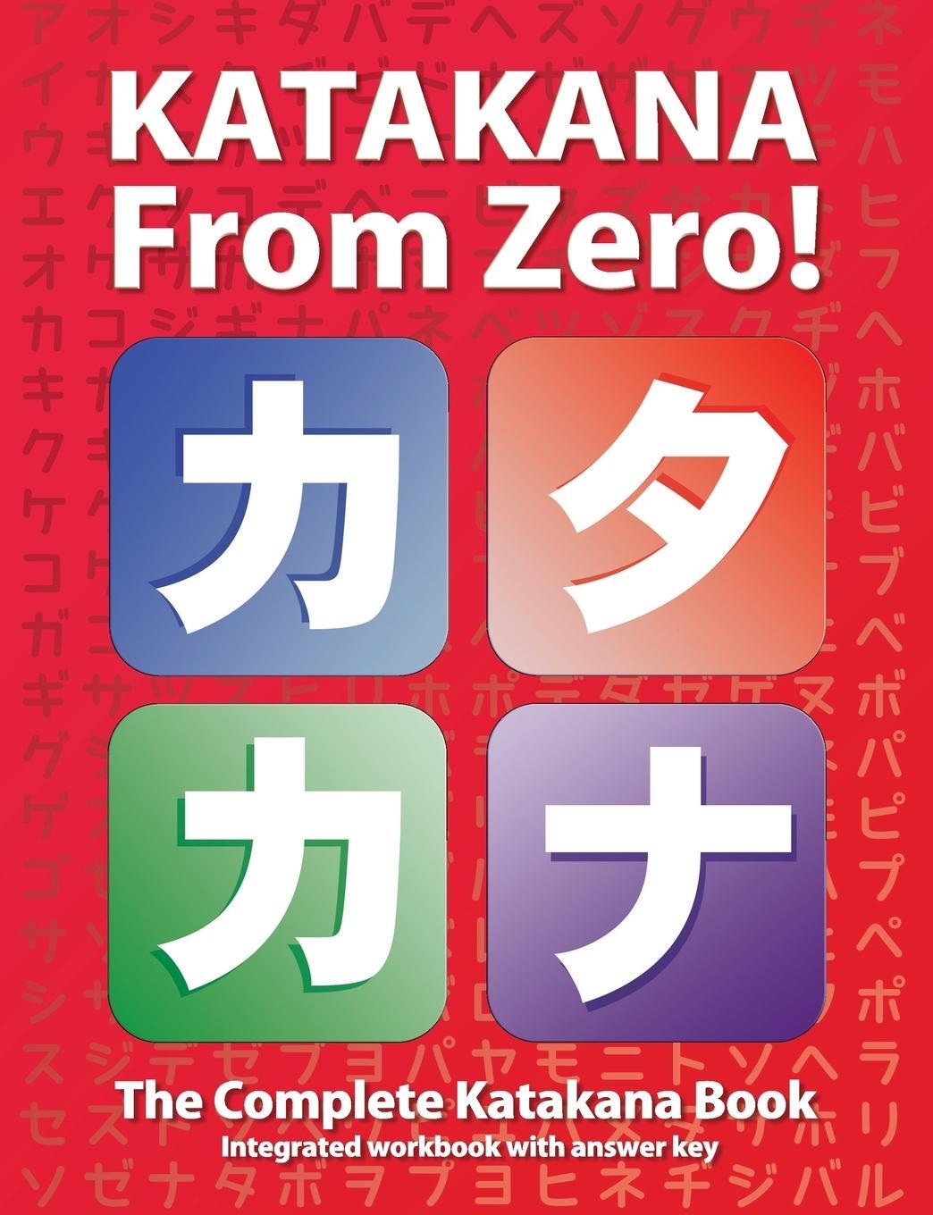 Cover: 9780976998181 | Katakana From Zero! | George Trombley | Taschenbuch | Paperback | 2012