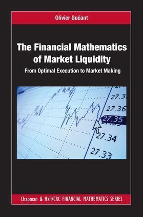 Cover: 9781498725477 | The Financial Mathematics of Market Liquidity: From Optimal...
