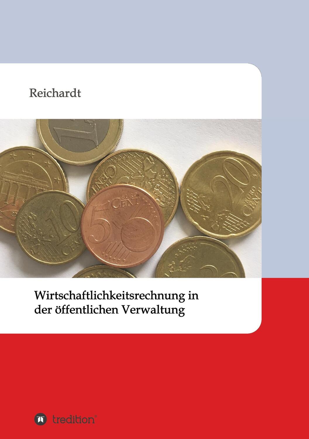 Cover: 9783743946361 | Wirtschaftlichkeitsrechnung in der öffentlichen Verwaltung | Reichardt