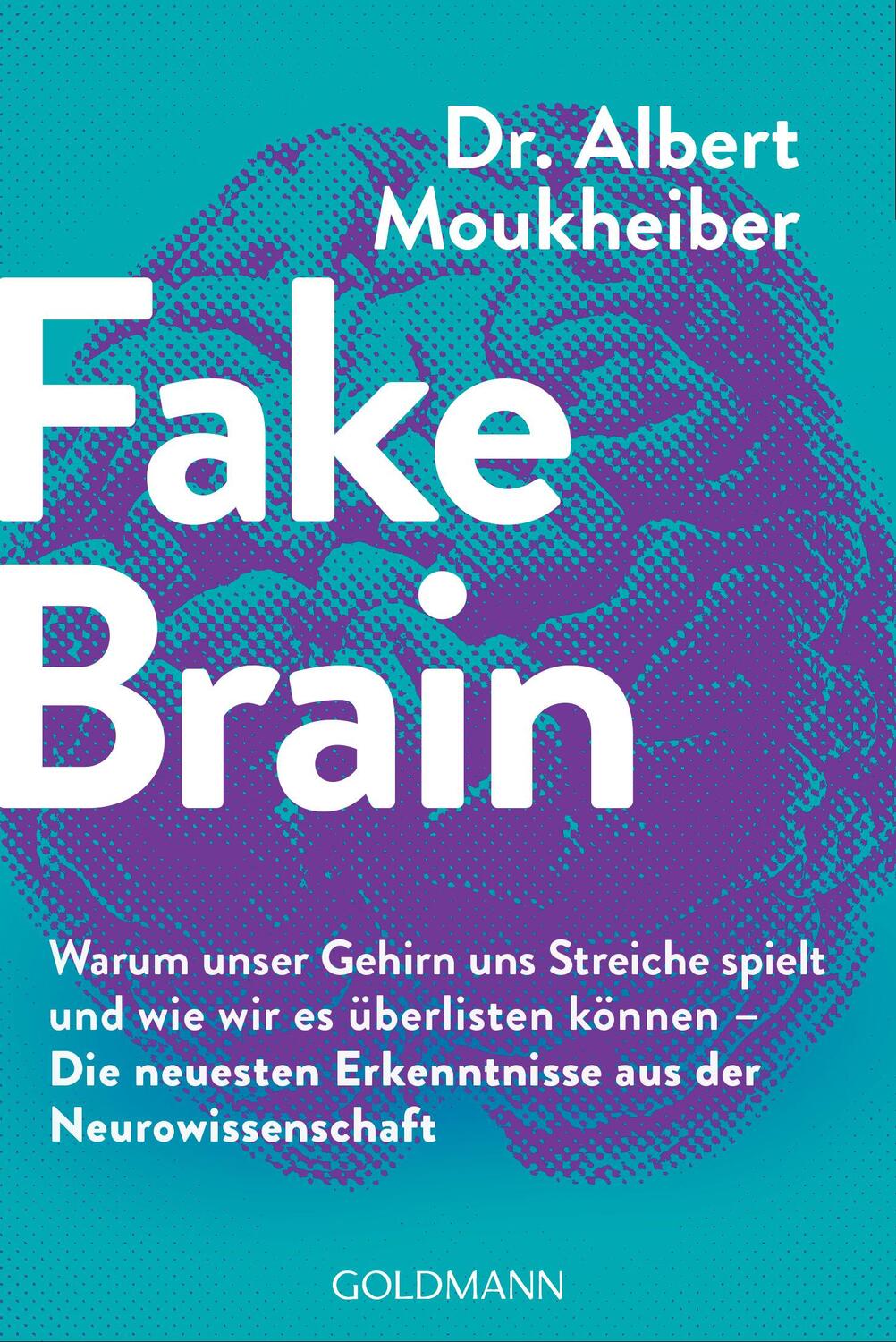 Cover: 9783442178889 | Fake Brain | Albert Moukheiber | Taschenbuch | Deutsch | 2021