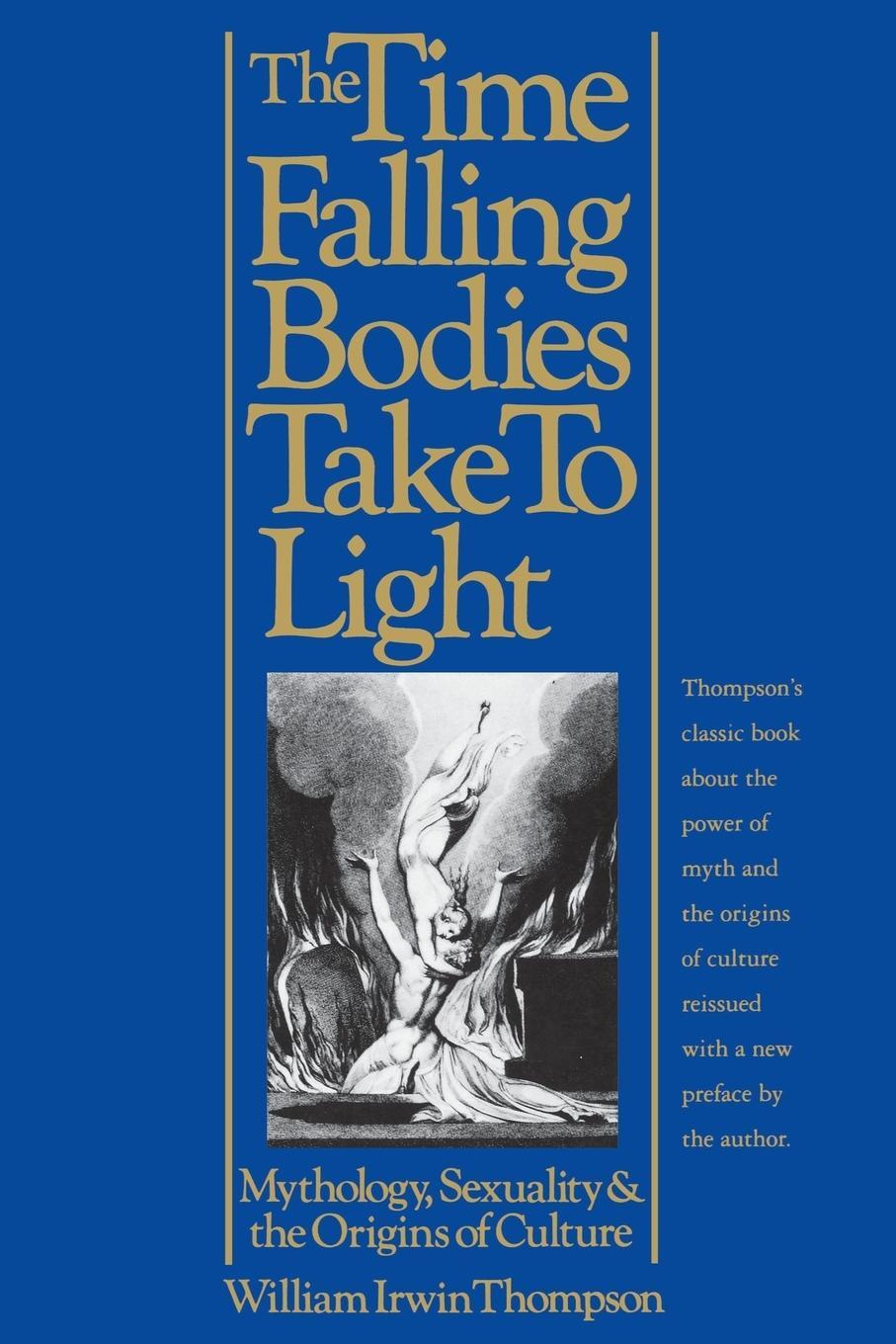 Cover: 9780312160623 | The Time Falling Bodies Take to Light | William Irwin Thompson | Buch
