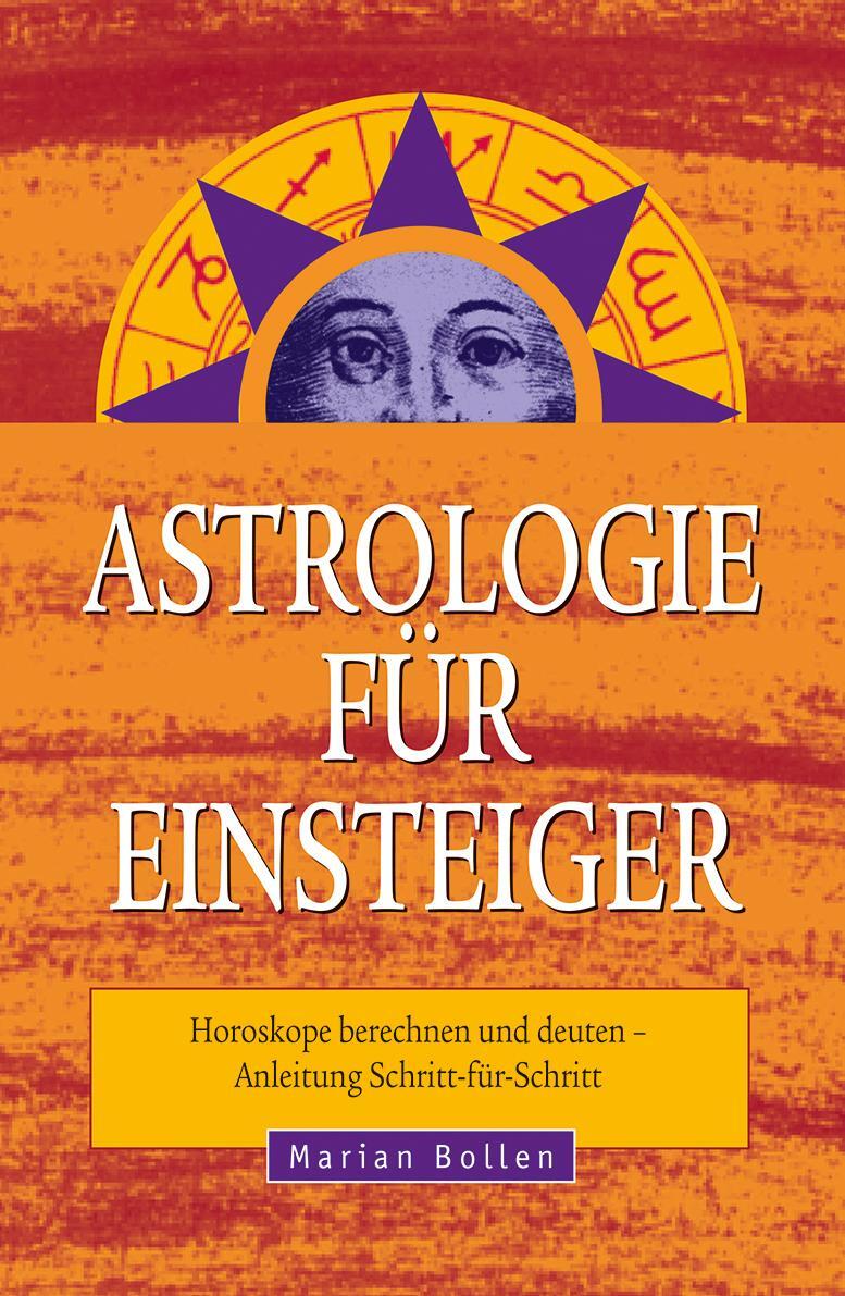 Cover: 9783890607146 | Astrologie für Einsteiger | Marian Bollen | Taschenbuch | 160 S.