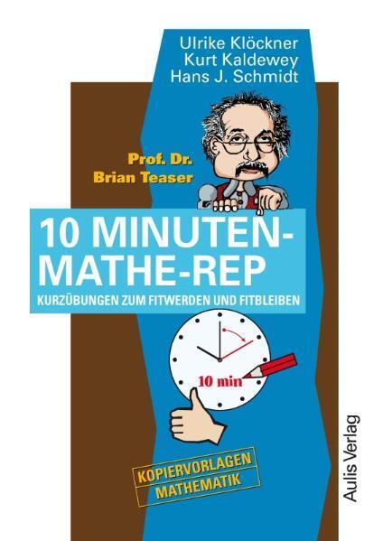 Cover: 9783761426463 | Prof. Dr. Brian Teaser - 10 Minuten-Mathe-Rep | Taschenbuch | Deutsch