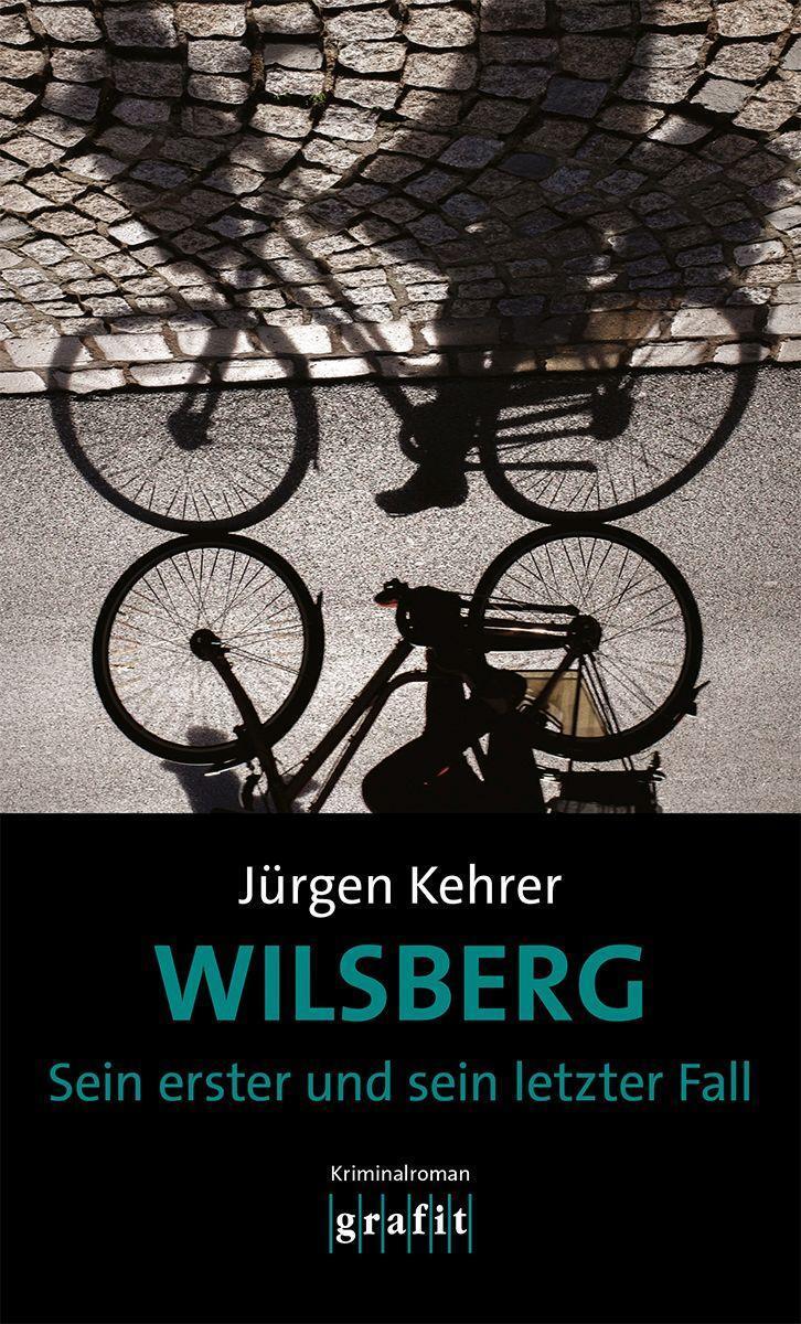 Cover: 9783986590031 | Wilsberg - Sein erster und sein letzter Fall | Kriminalroman | Kehrer