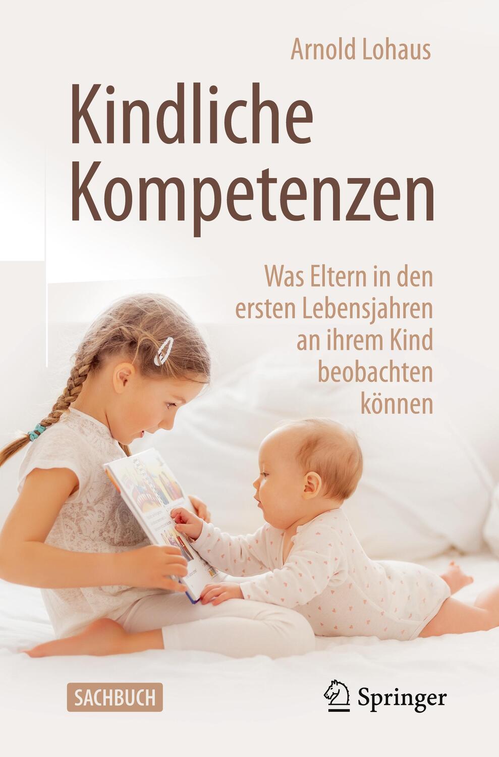 Cover: 9783662630501 | Kindliche Kompetenzen | Arnold Lohaus | Taschenbuch | Deutsch | 2021