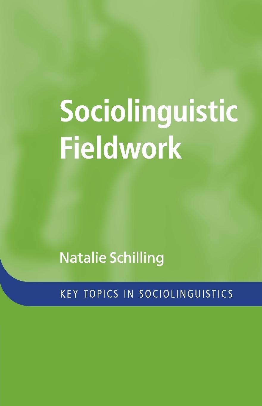 Cover: 9780521127974 | Sociolinguistic Fieldwork | Natalie Schilling | Taschenbuch | Englisch