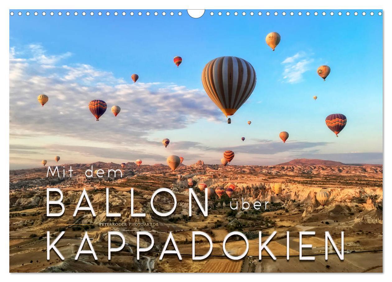 Cover: 9783675751934 | Mit dem Ballon über Kappadokien (Wandkalender 2024 DIN A3 quer),...