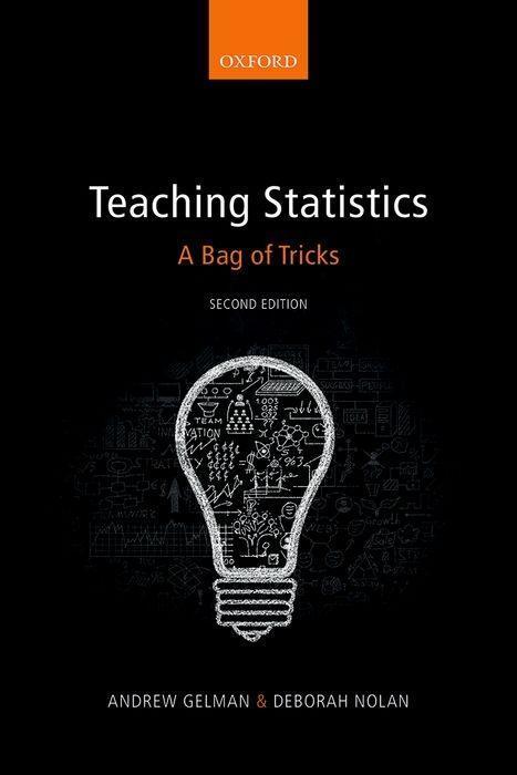 Cover: 9780198785705 | Teaching Statistics | A Bag of Tricks | Andrew Gelman (u. a.) | Buch