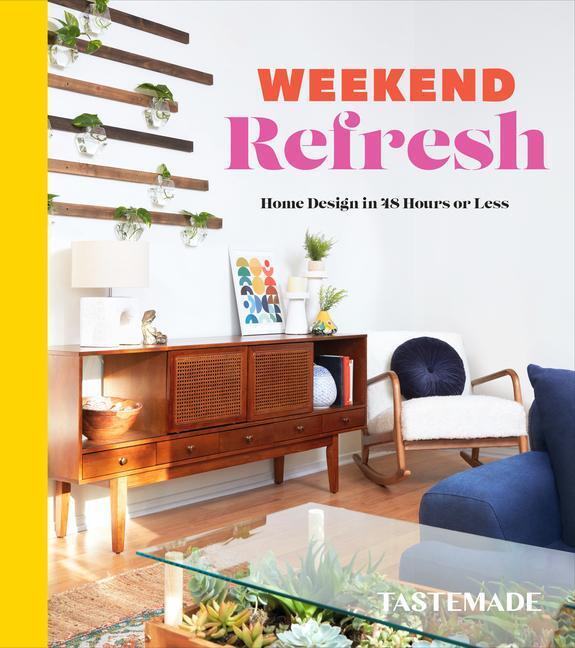 Cover: 9780593232866 | Weekend Refresh | Tastemade | Buch | Einband - fest (Hardcover) | 2023