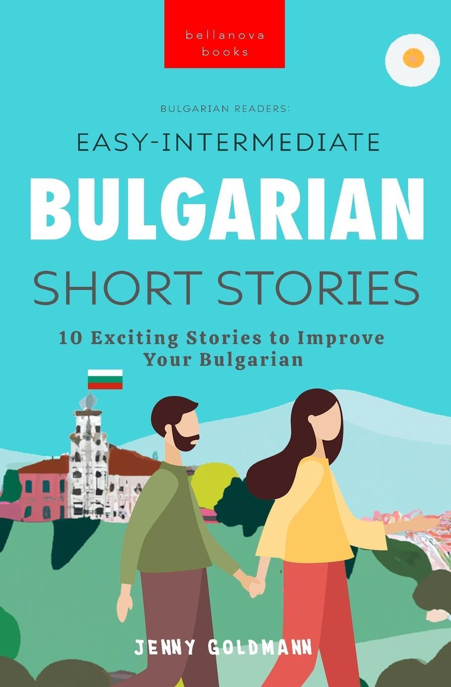 Cover: 9786192640903 | Bulgarian Readers Easy-Intermediate Bulgarian Short Stories | Goldmann
