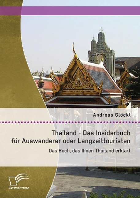 Cover: 9783842895706 | Thailand - Das Insiderbuch für Auswanderer oder Langzeittouristen:...