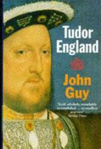 Cover: 9780192852137 | Tudor England | John Guy | Taschenbuch | Englisch | 1990