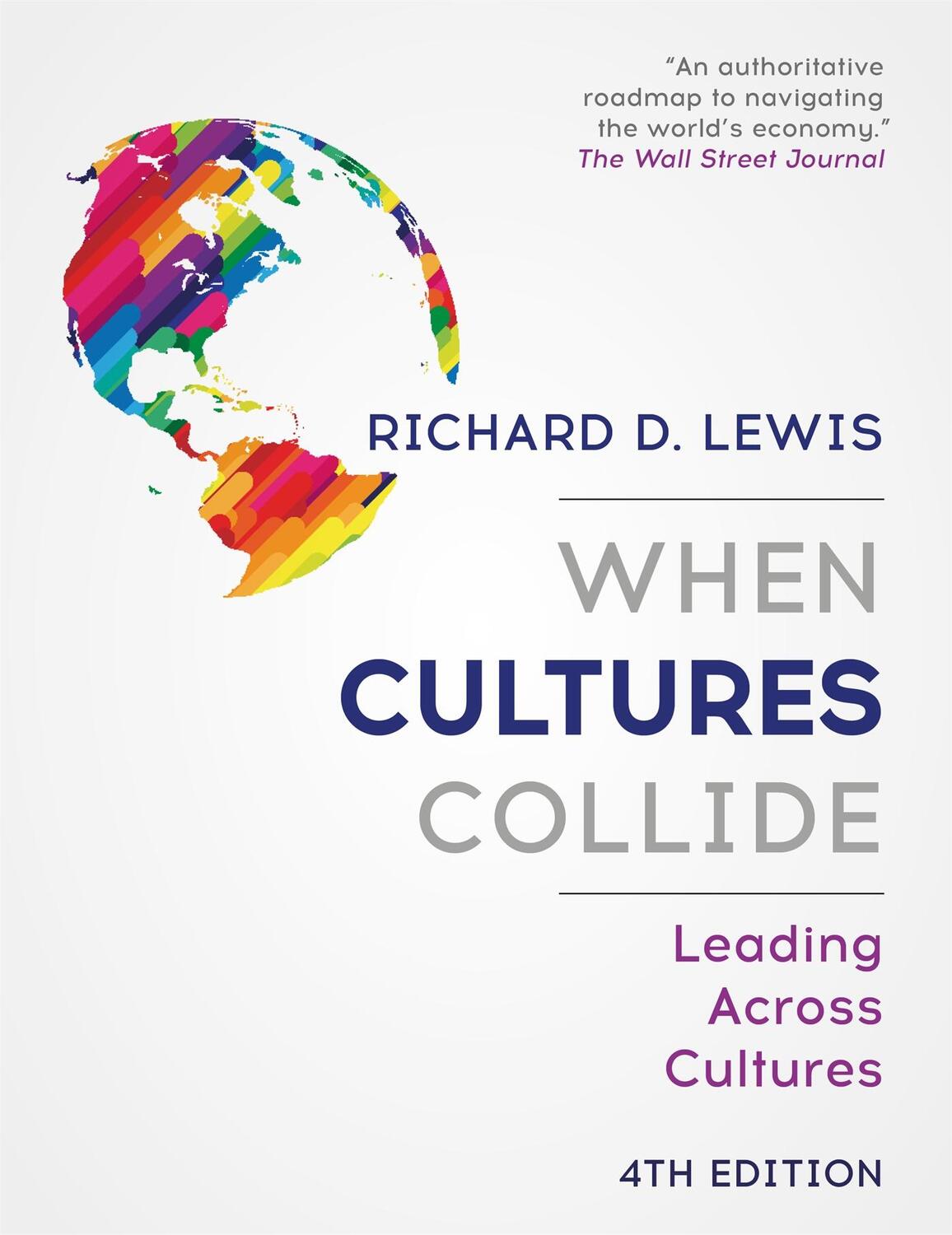Cover: 9781473684829 | When Cultures Collide | Leading Across Cultures | Richard D. Lewis