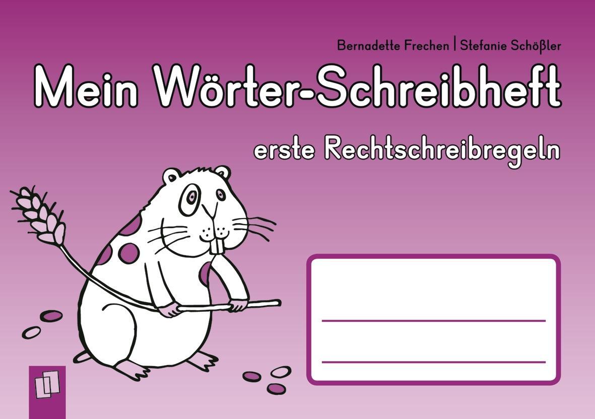 Cover: 9783834622495 | Mein Wörter-Schreibheft - erste Rechtschreibregeln | Frechen (u. a.)