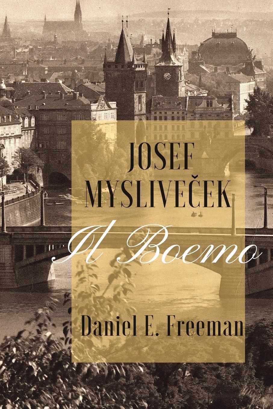 Cover: 9781959770169 | Josef Myslivicek "Il Boemo" | Daniel E. Freeman | Taschenbuch | 2022