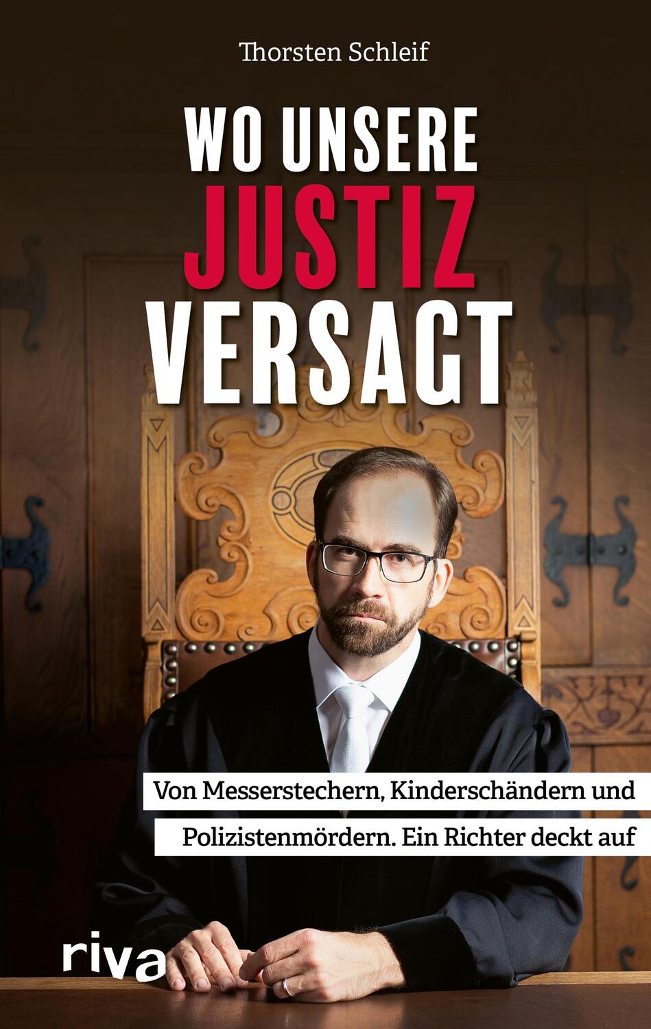 Cover: 9783742320452 | Wo unsere Justiz versagt | Thorsten Schleif | Buch | 224 S. | Deutsch