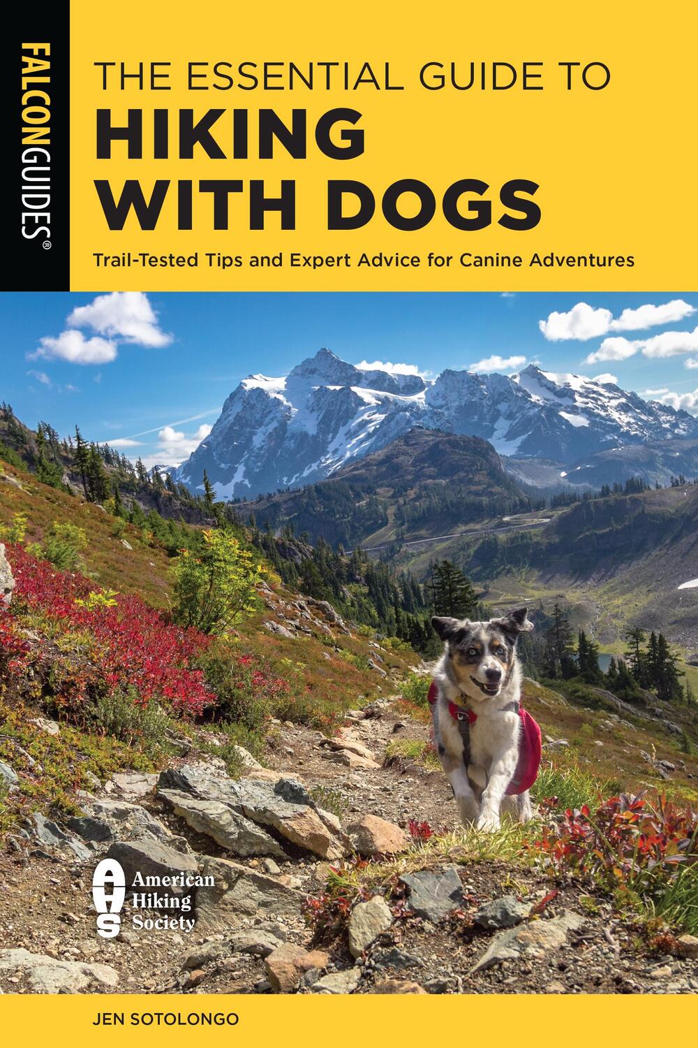 Cover: 9781493055968 | The Essential Guide to Hiking with Dogs | Jen Sotolongo | Taschenbuch