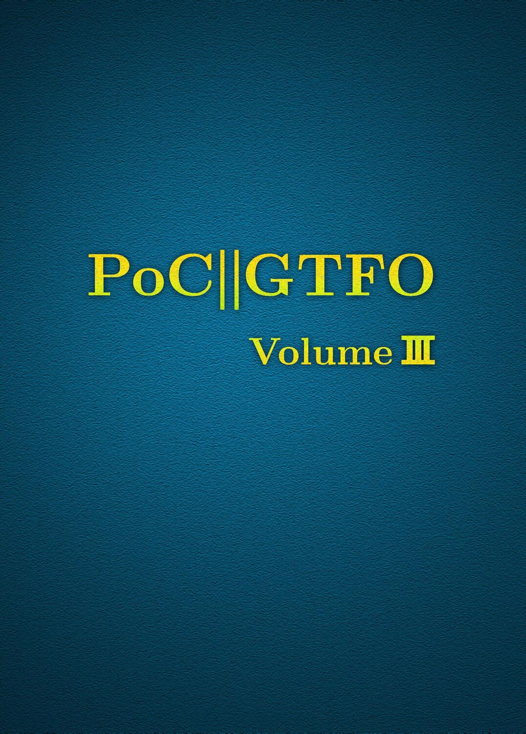 Cover: 9781718500648 | PoC or GTFO, Volume 3 | Manul Laphroaig | Buch | Englisch | 2021