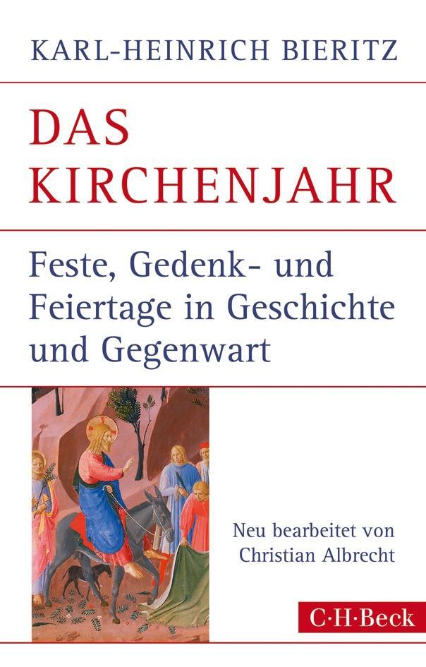 Cover: 9783406659003 | Das Kirchenjahr | Karl-Heinrich Bieritz | Taschenbuch | Beck Paperback